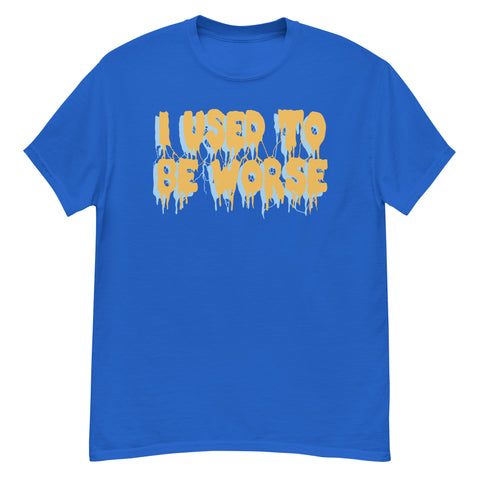 I Used To Be Worse - Aesthetic, Meme T-Shirt