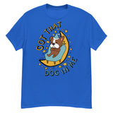 Got That Dog In Me - Cute Sleepy Dog Meme T-Shirt