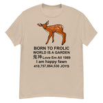 Born To Frolic - Meme, Cute Fawn, Oddly Specific T-Shirt