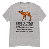 Born To Frolic - Meme, Cute Fawn, Oddly Specific T-Shirt