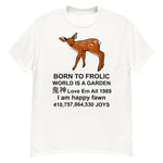 Born To Frolic - Meme, Cute Fawn, Oddly Specific T-Shirt