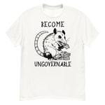 Become Ungovernable Opossum - Cute Meme T-Shirt