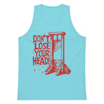 Don't Lose Your Head - Guillotine Meme Tank Top