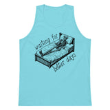 Waiting For Better Days - Depressed Skeleton Meme Tank Top