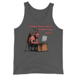 I Hope This Email Finds You Well - Meme, Demon, Ironic, Funny Tank Top