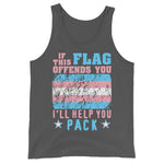 If This Flag Offends You I'll Help You Pack - LGBTQ, Transgender Pride, Parody, Meme Tank Top