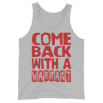 Come Back With A Warrant - Oddly Specific Meme Tank Top