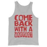 Come Back With A Warrant - Oddly Specific Meme Tank Top