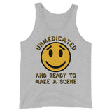 Unmedicated And Ready To Make A Scene - Meme Tank Top