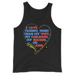 I Love Fishing More Than My Wife - Oddly Specific Meme Tank Top