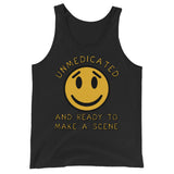 Unmedicated And Ready To Make A Scene - Meme Tank Top