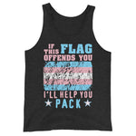 If This Flag Offends You I'll Help You Pack - LGBTQ, Transgender Pride, Parody, Meme Tank Top