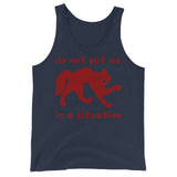 Do Not Put Me In A Situation - Oddly Specific Meme Tank Top