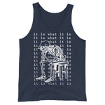 It Is What It Is - Skeleton Meme Tank Top