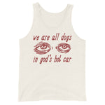 We Are All Dogs In God's Hot Car - Oddly Specific Meme Tank Top