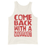 Come Back With A Warrant - Oddly Specific Meme Tank Top