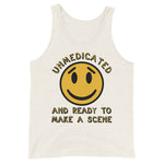 Unmedicated And Ready To Make A Scene - Meme Tank Top