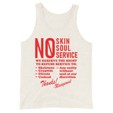 No Skin No Soul No Service - Oddly Specific Meme Tank Top