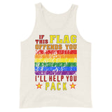 If This Flag Offends You I'll Help You Pack - LGBTQ, Gay Pride, Parody, Meme Tank Top