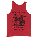 Rather Be Cranking My Hog - Oddly Specific Meme Tank Top