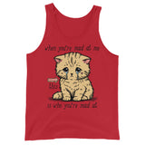 When You're Mad At Me This Is Who You're Mad At - Cute Meme Tank Top