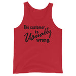 The Customer Is Usually Wrong - Meme Tank Top