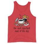 The Most Important Meal of the Day - Breakfast, Coffee, Meme Tank Top