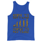 Born To Hunt And Gather - Meme Tank Top