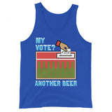 My Vote Another Beer - Election, Voting Meme Tank Top