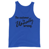 The Customer Is Usually Wrong - Meme Tank Top