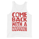 Come Back With A Warrant - Oddly Specific Meme Tank Top