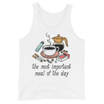 The Most Important Meal of the Day - Breakfast, Coffee, Meme Tank Top