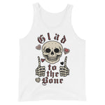 Glad To The Bone - Ironic Meme Tank Top