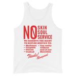 No Skin No Soul No Service - Oddly Specific Meme Tank Top