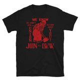 Join The IWW - Industrial Workers of the World, Anti-Scab, Labor History, Union, Socialist T-Shirt