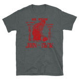 Join The IWW - Industrial Workers of the World, Anti-Scab, Labor History, Union, Socialist T-Shirt