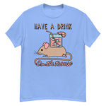 Have A Drink On The Mouse - Cute Meme T-Shirt