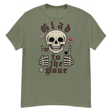 Glad To The Bone - Ironic Meme T-Shirt