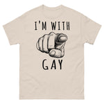 I'm With Gay - LGBTQ Meme T-Shirt