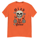 Glad To The Bone - Ironic Meme T-Shirt