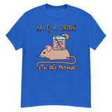 Have A Drink On The Mouse - Cute Meme T-Shirt