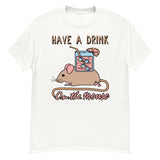 Have A Drink On The Mouse - Cute Meme T-Shirt