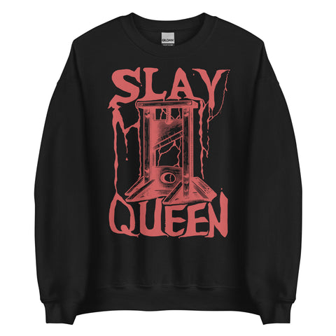 Slay Queen - Guillotine Meme Sweatshirt