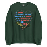 I Love Fishing More Than My Wife - Oddly Specific Meme Sweatshirt