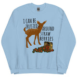 I Can Be Trusted Around Strawberries - Cute, Deer, Meme, Funny Sweatshirt