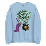 Brewing Up Some Trouble - Wizard Meme Sweatshirt