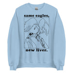 Same Eagles New Liver - Prometheus Meme, Greek Mythology Sweatshirt