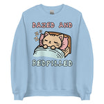 Dazed And Bedpilled - Cute Sleepy Cat Meme Sweatshirt