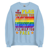 If This Flag Offends You I'll Help You Pack - LGBTQ, Gay Pride, Parody, Meme Sweatshirt