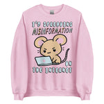 Spreading Misinformation On The Internet - Cute Meme Sweatshirt